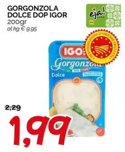 Hardis Gorgonzola Dolce Igor offerta