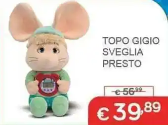 Primi Anni Topo Gigio Sveglia Presto offerta