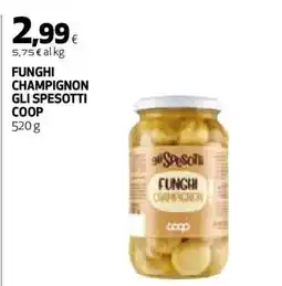 Coop FUNGHI CHAMPIGNON GLI SPESOTTI COOP offerta