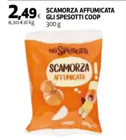 Coop SCAMORZA AFFUMICATA GLI SPESOTTI COOP offerta