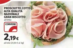 Coop PROSCIUTTO COTTO ALTA QUALITÀ NAZIONALE GRAN BISCOTTO offerta