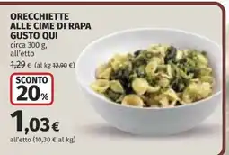 Coop ORECCHIETTE ALLE CIME DI RAPA GUSTO QUI offerta