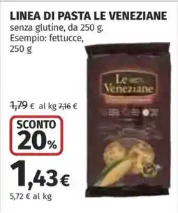 Coop LINEA DI PASTA LE VENEZIANE offerta