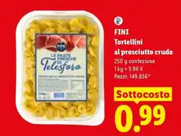 Lidl Fini Tortellini al prosciutto crudo offerta