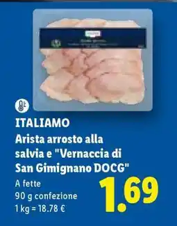 Lidl ITALIAMO Arista arrosto alla salvia e 'Vernaccia di San Gimignano DOCG' offerta