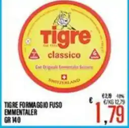 Supermercati EffePiù Tigre formaggio fuso emmentaler offerta