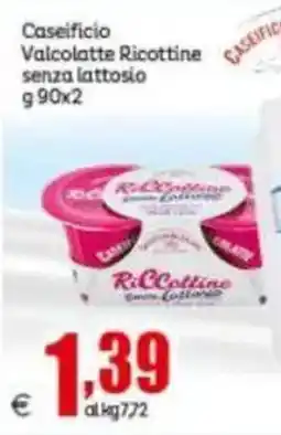 Elite Caseificio Valcolatte Ricottine senza lattosio offerta