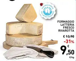 Spazio Conad Formaggio Latteria Fresco Rivarotta offerta