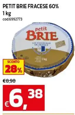C+C maxigross Petit Brie Fracese 60% offerta