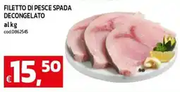 C+C maxigross Filetto di pesce spada decongelato offerta