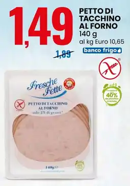 Eurospin Fresche Fette petto di tacchino al forno offerta