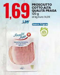Eurospin Fresche Fette Prosciutto Cotto Alta Qualità Praga offerta