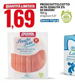 Eurospin Fresche Fette Prosciutto Cotto Alta Qualità offerta