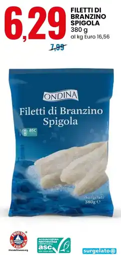 Eurospin Ondina Filetti di Branzino Spigola offerta