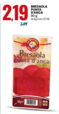 Eurospin Bresaola Punta d'Anca offerta