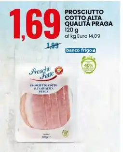 Eurospin PROSCIUTTO COTTO ALTA QUALITÀ PRAGA offerta