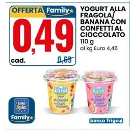 Eurospin YOGURT ALLA FRAGOLA/BANANA CON CONFETTI AL CIOCCOLATO offerta