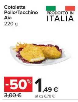 Carrefour Cotoletta Pollo/Tacchino Aia offerta