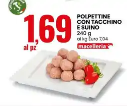 Eurospin Polpettine con Tacchino e Suino offerta