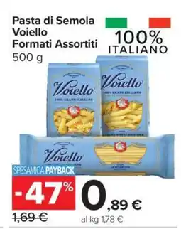 Carrefour Pasta di Semola Voiello Formati Assortiti offerta
