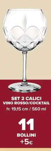 Carrefour SET 2 CALICI VINO ROSSO/COCKTAIL offerta
