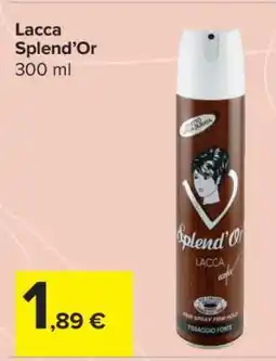 Carrefour Lacca Splend’Or offerta