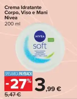 Carrefour Crema Idratante Corpo, Viso e Mani Nivea offerta