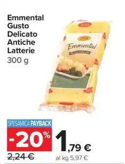 Carrefour Emmental Gusto Delicato Antiche Latterie offerta
