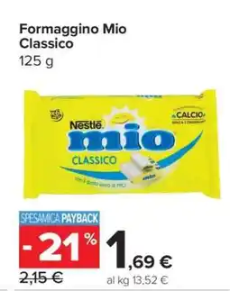 Carrefour Formaggino Mio Classico offerta