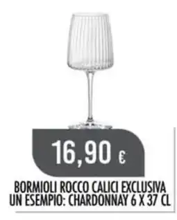 Scelgo Calici esclusiva Bormioli Rocco offerta