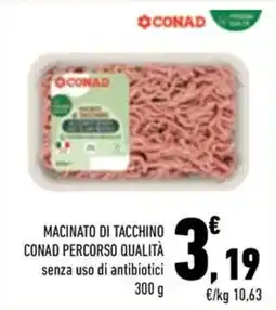 Conad City Macinato di tacchino Conad Percorso Qualità offerta