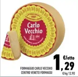 Conad Superstore Formaggio Carlo Vecchio offerta