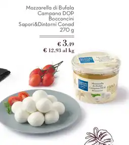 Spazio Conad Mozzarella di Bufala Campana DOP Bocconcini Saporidintorni Conad offerta
