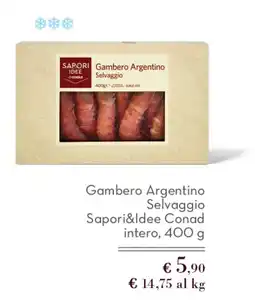 Spazio Conad Gambero Argentino Selvaggio SaporI&Idee Conad offerta