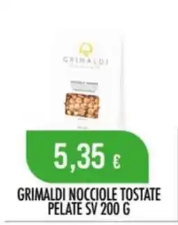 Scelgo Grimaldi nocciole tostate pelate sv offerta