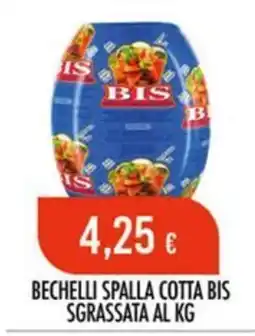 Scelgo Bechelli spalla cotta bis sgrassata offerta