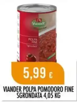 Scelgo Viander polpa pomodoro fine sgrondata offerta