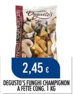 Scelgo Degusto's Funghi Champignon offerta