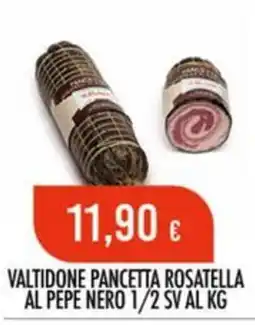 Scelgo Valtidone pancetta rosatella al pepe nero offerta