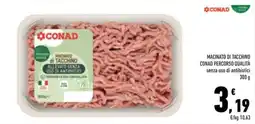 Conad Superstore Macinato di tacchino Conad Percorso Qualità offerta