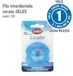 IperFamila Filo interdentale cerato SELEX offerta