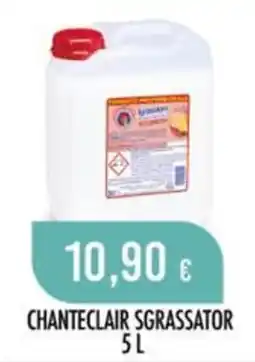 Scelgo Chanteclair sgrassator offerta