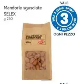 IperFamila Mandorle sgusciate SELEX offerta