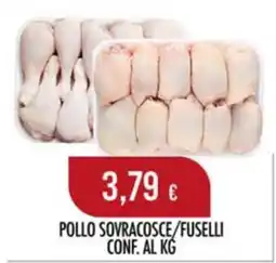 Scelgo Pollo sovracosce/fuselli offerta