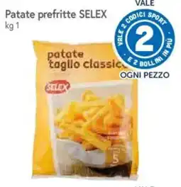 IperFamila Patate taglio classic SELEX offerta