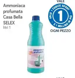 IperFamila Ammoniaca profumata Casa Bella SELEX offerta