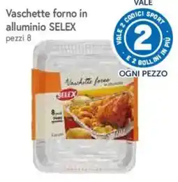 IperFamila Vaschette forno in alluminio SELEX offerta