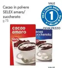 IperFamila Cacao in polvere SELEX amaro/zuccherato offerta