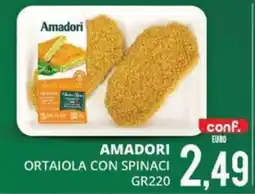 Mazzeo Supermercati Amadori ortaiola con spinaci offerta
