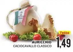 Mazzeo Supermercati Auricchio Caciocavallo Classico offerta